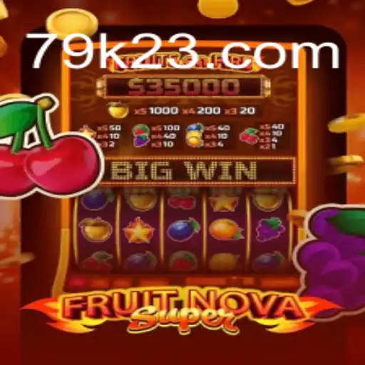 Explorando o Mundo de FruitNovaSuper: A Atração de 79k