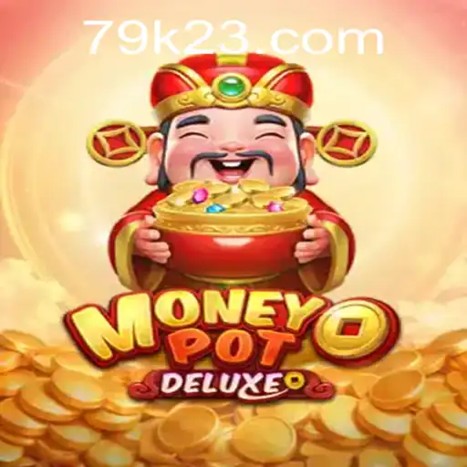 Conheça MoneyPotDELUXE – A Nova Sensação dos Jogos de Azar