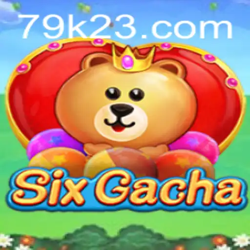 Descubra o Mundo Fascinante de SixGacha e a Chave para Alcançar o 79k